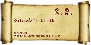 Kulcsár Ulrik névjegykártya